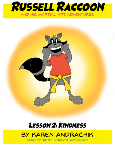 Russell Raccoon and His Martial Art Adventures Lesson 2: Kindness