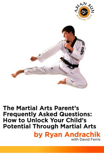 (Book) The Martial Arts Parent's Frequently Asked Questions: How to Unlock Your Child's Potential Through Martial Arts